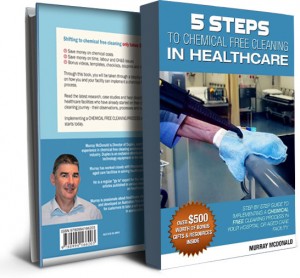 5 Steps to Chemical free Cleaning in Healthcare Book